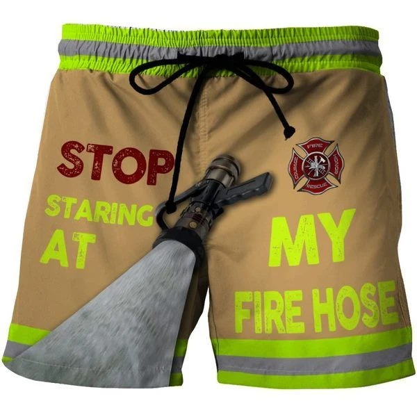 Stop staring at my fire hose shorts