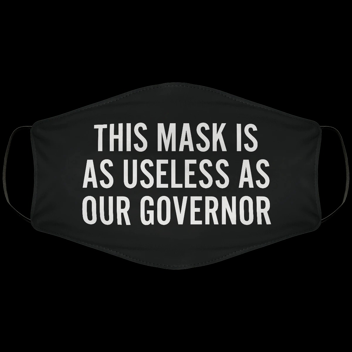 This mask is as useless as our governor face mask