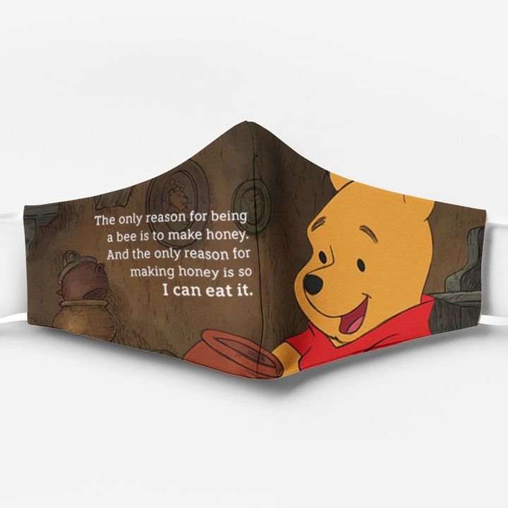 Winnie-the-pooh the only reason for being a bee is to make honey face mask – maria