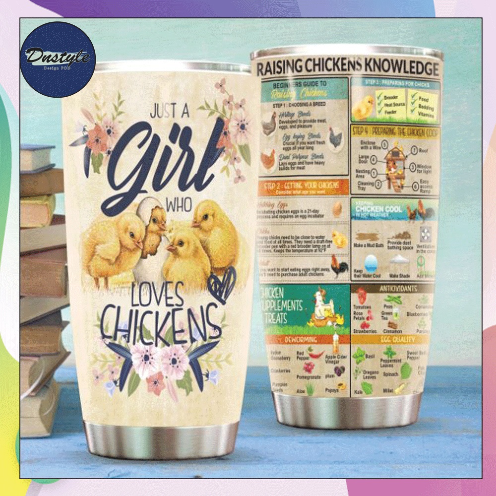 Just a girl who loves chickens tumbler