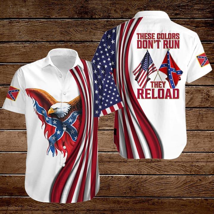 These color Don't run They reload Confederate flag shirt