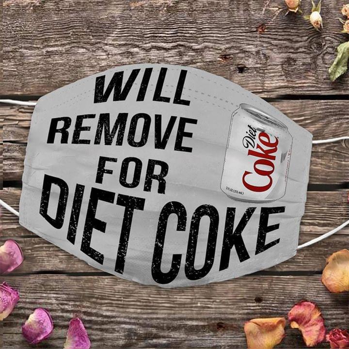 Will remove for Diet Coke face mask