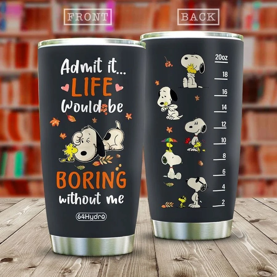 Admit it life would be boring without me tumbler2