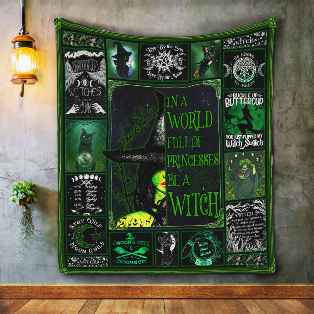 In a world full of princesses be a witch quilt blanket 3