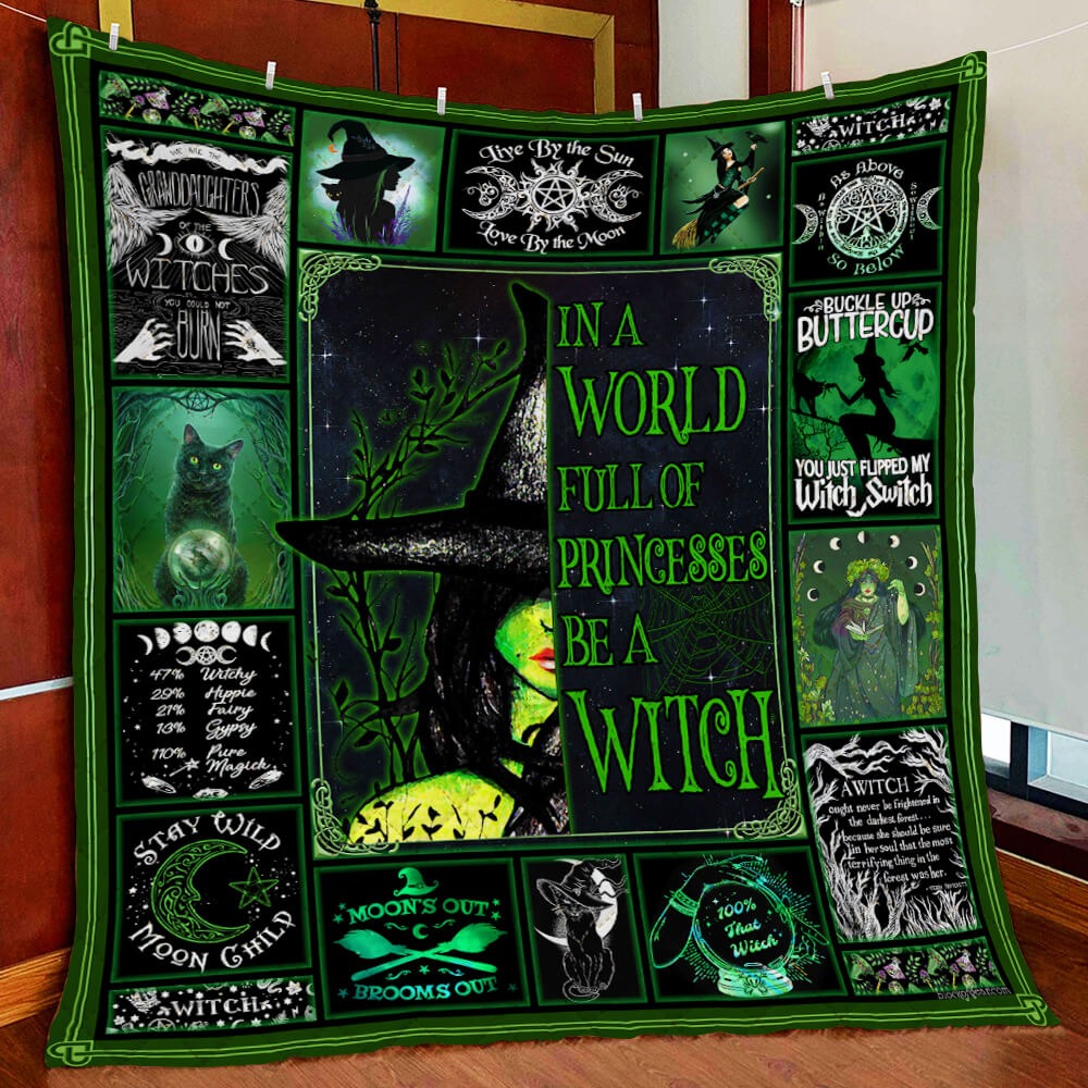 In a world full of princesses be a witch quilt blanket