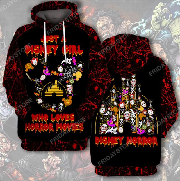 Just a Disney girl who loves horror movies 3D all over printed hoodie