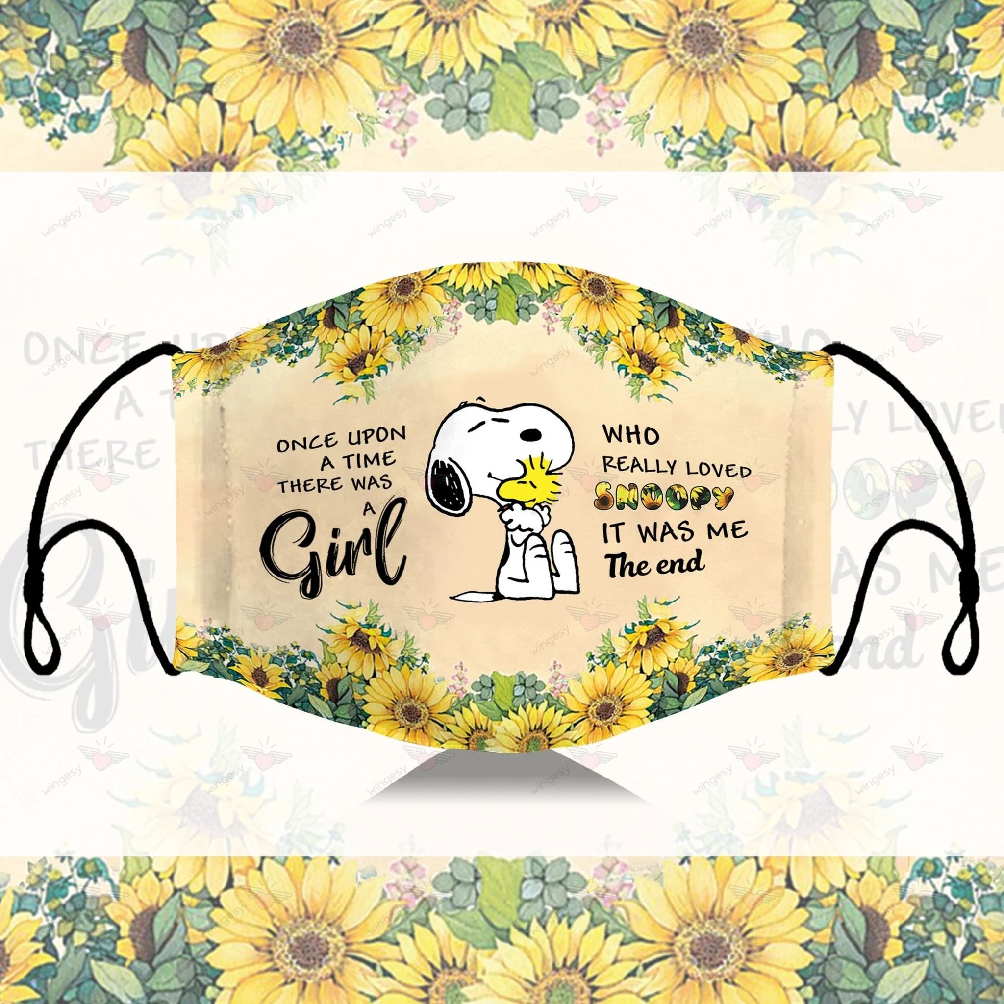Once upon a time there was a girl who really loved snoopy It was me sunflower face mask