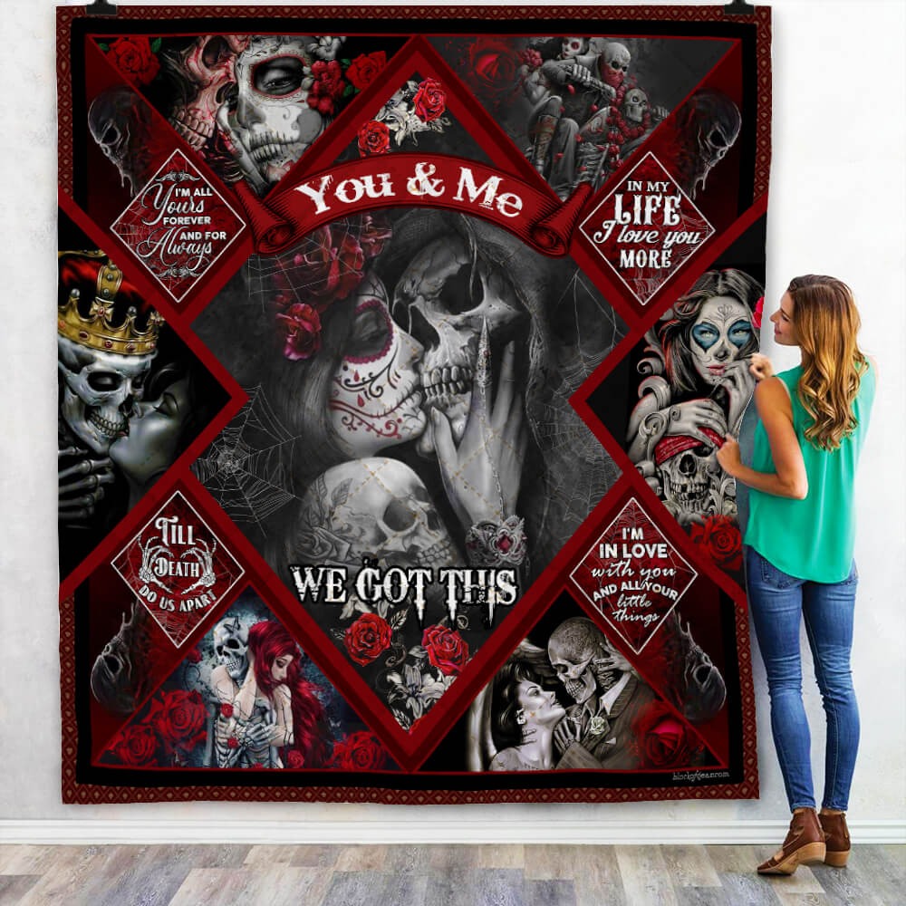 Skull couples you and me we got this quilt blanket 2