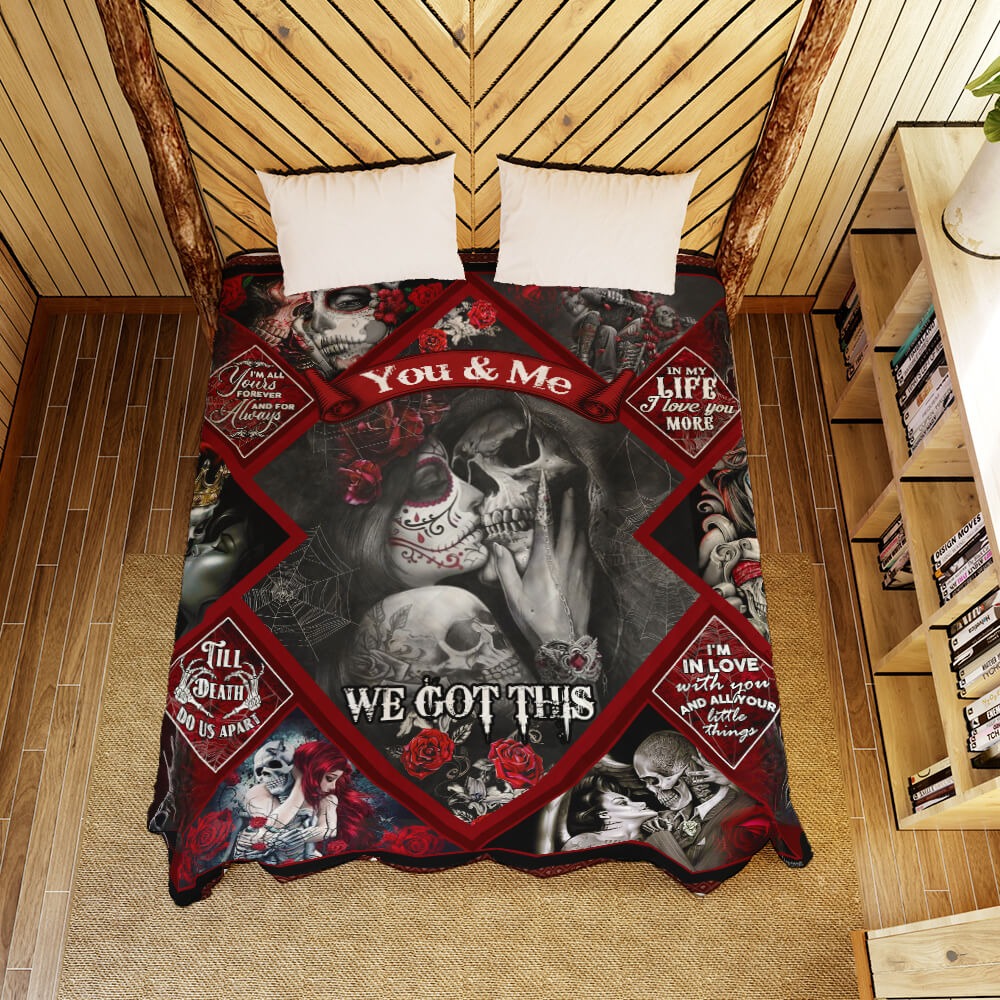 Skull couples you and me we got this quilt blanket 5