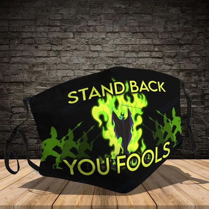 Stand back you fools face mask 2