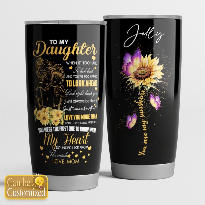 Sunflower butterfly to my daughter love mom personalized custom name tumbler