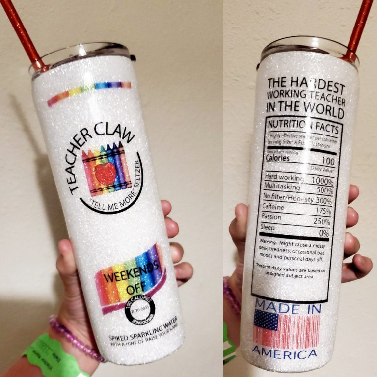Teacher claw weekends of skinny tumbler – LIMITED EDITION
