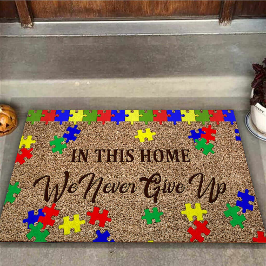 Autism awareness in this home we never give up doormat 1