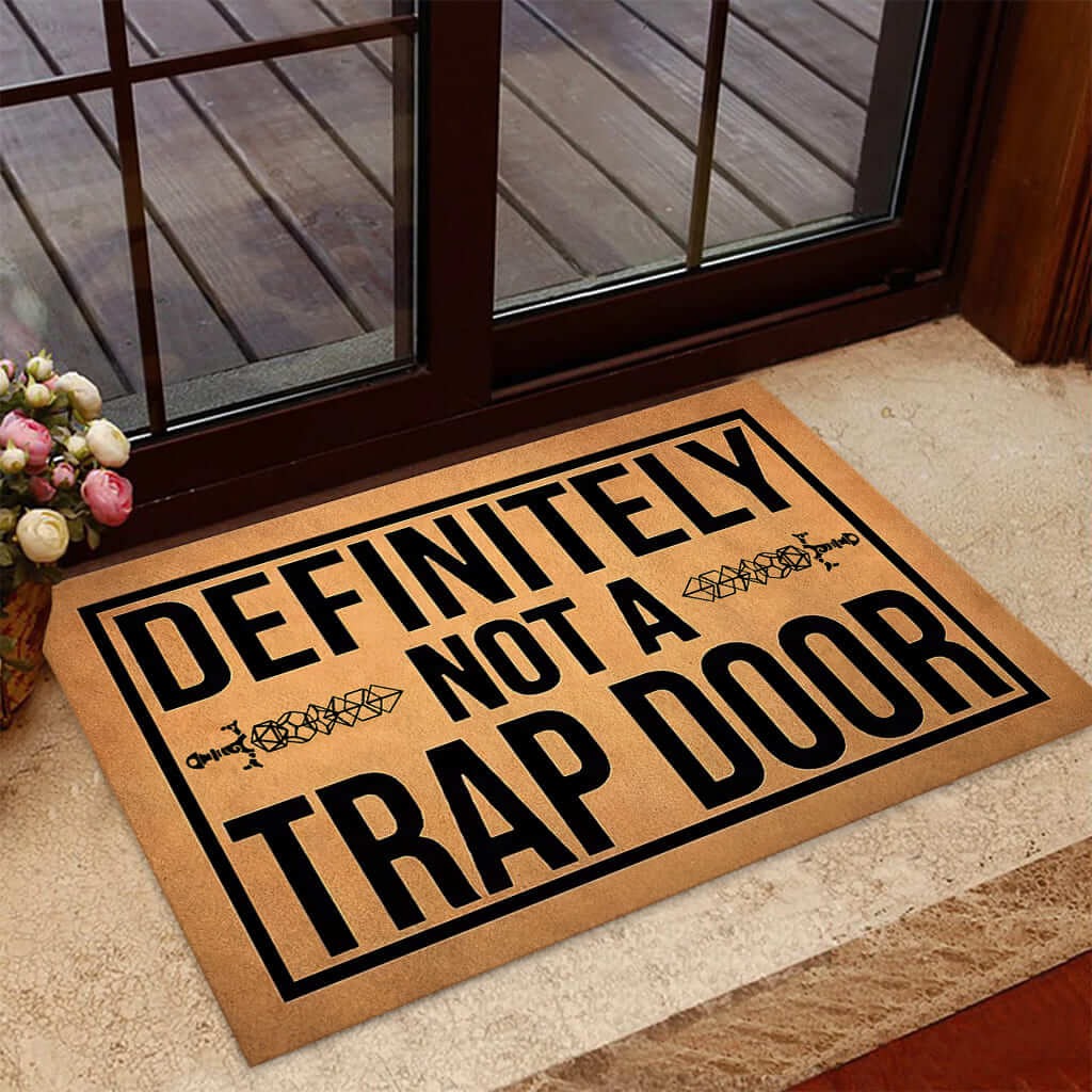 Definitely not a trap doormat