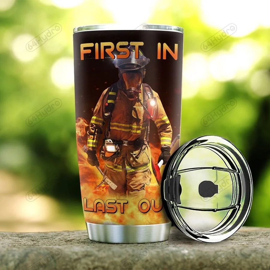 Firefighter First in last out CUSTOM NAME TUMBLER3