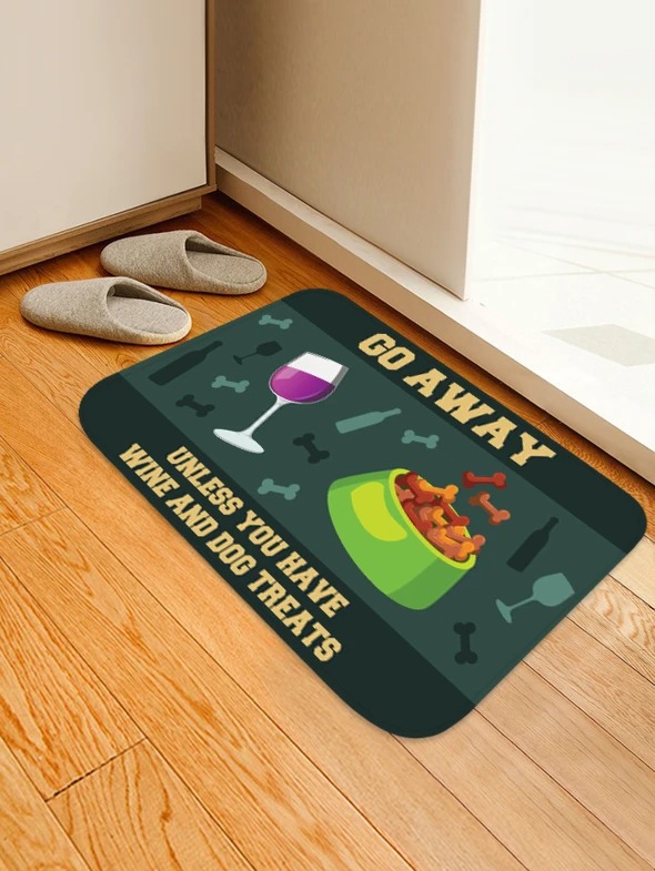 Go away unless you have wine and dog treats rug – LIMITED EDITION