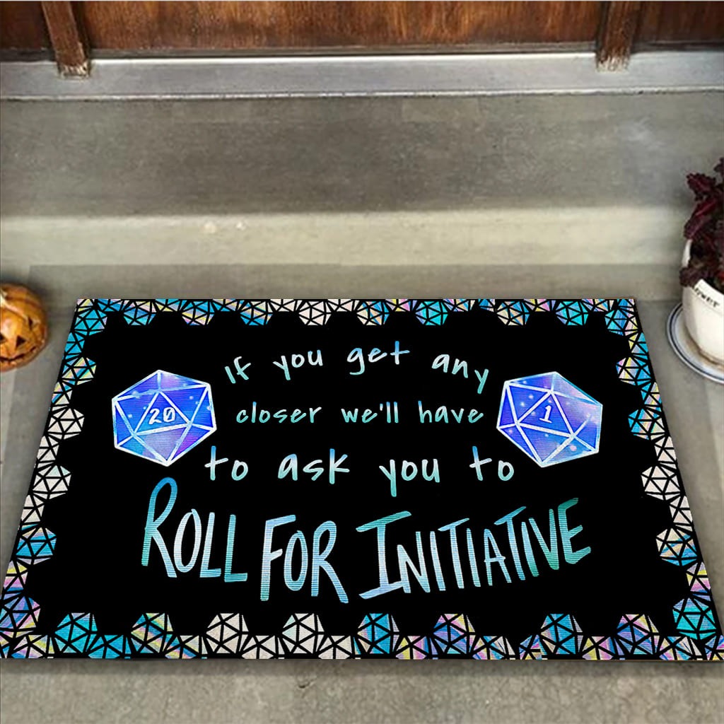 If you get any closer we'll have to ask you to roll for initiative doormat 2