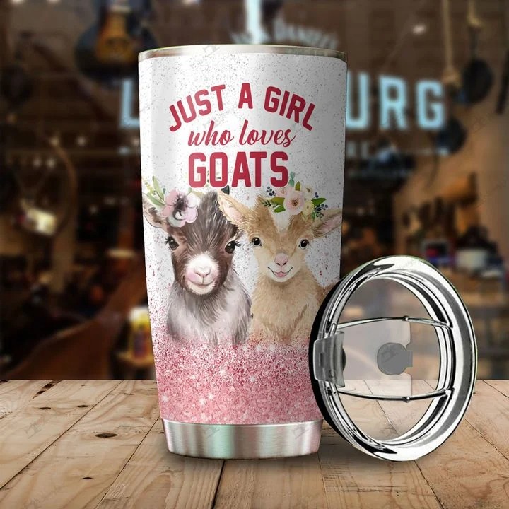 Just a girl who loves goats personalized custom name tumbler