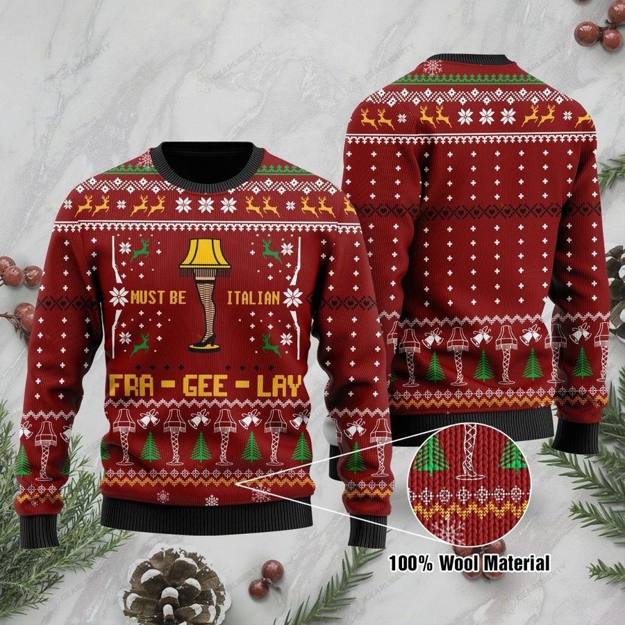 Must be Italian Fra-gee-lay Ugly sweatshirt Sweater – LIMITED EDITION