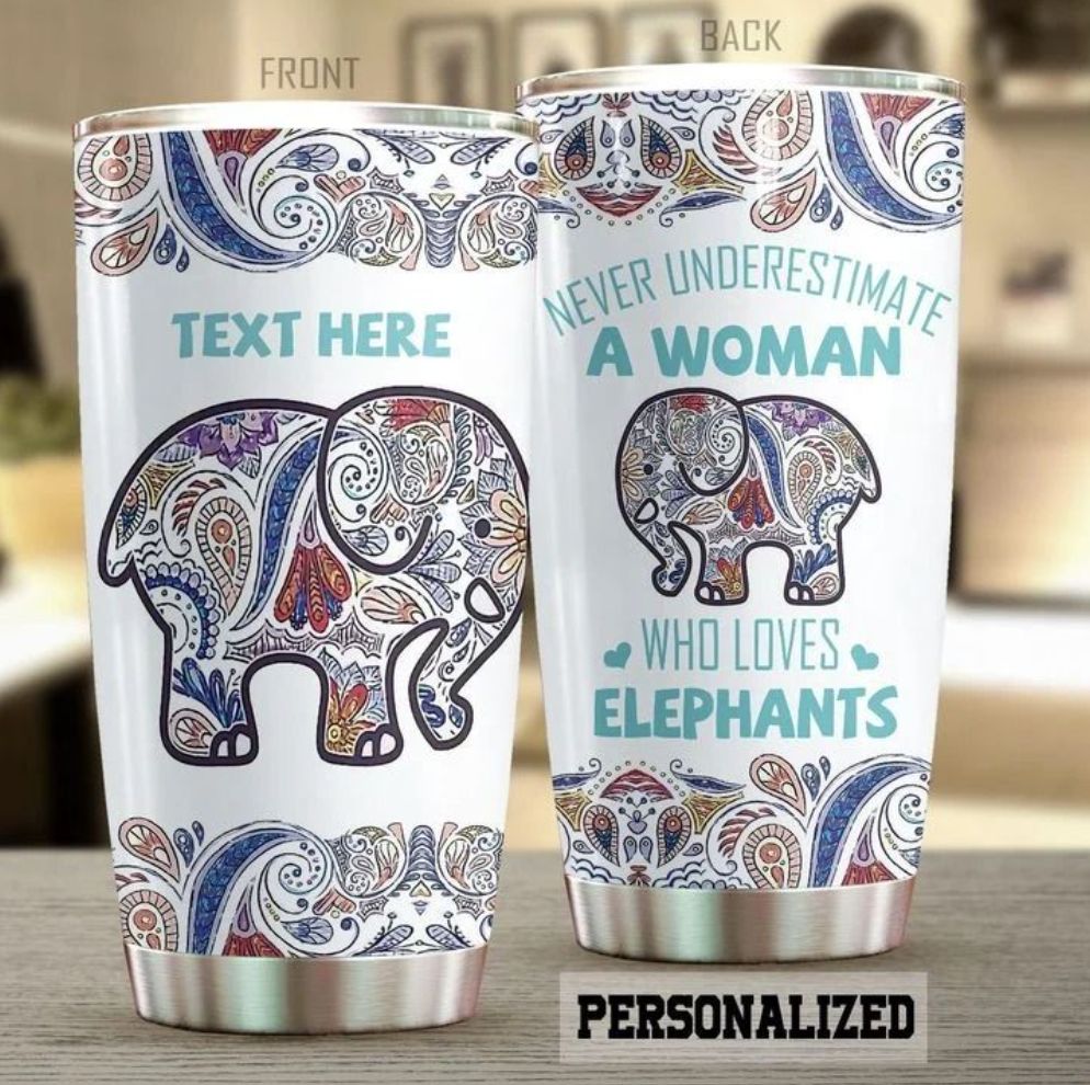 Personalized never underestimate a woman who loves elephants tumbler – dnstyles