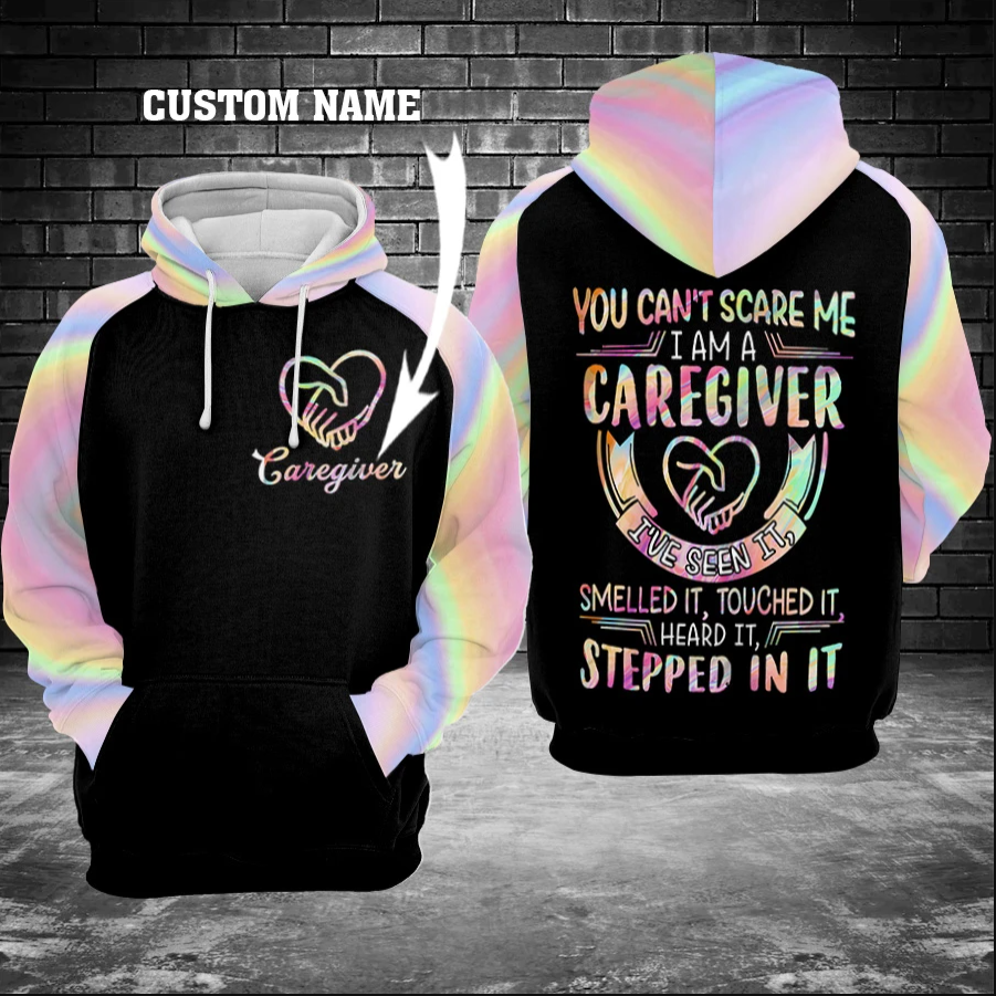 Personalized you can't scare me i am a caregiver all over printed 3D hoodie