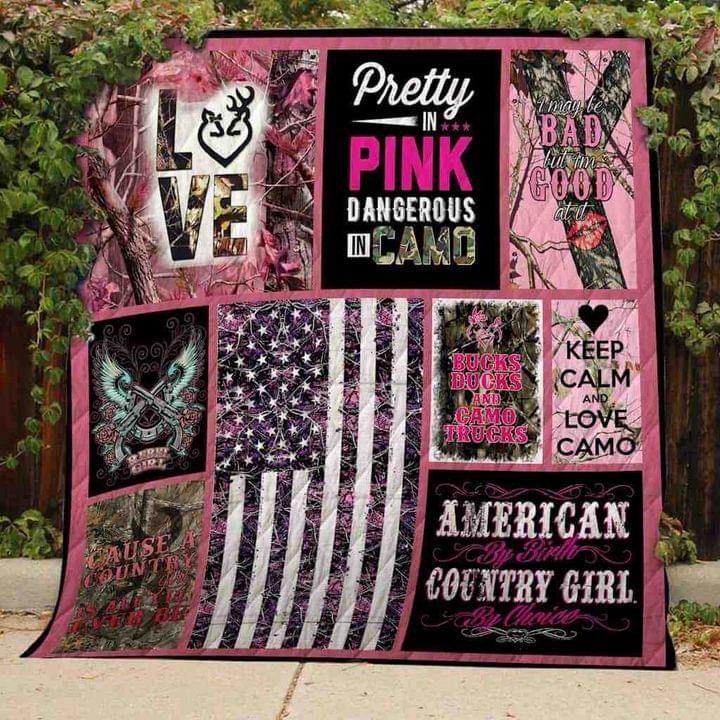 Pretty In pink dangerous In camo american country girl quilt