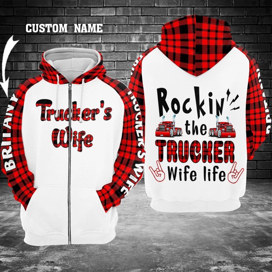 Rockin' the Trucker Wife life 3D Custom Hoodie2