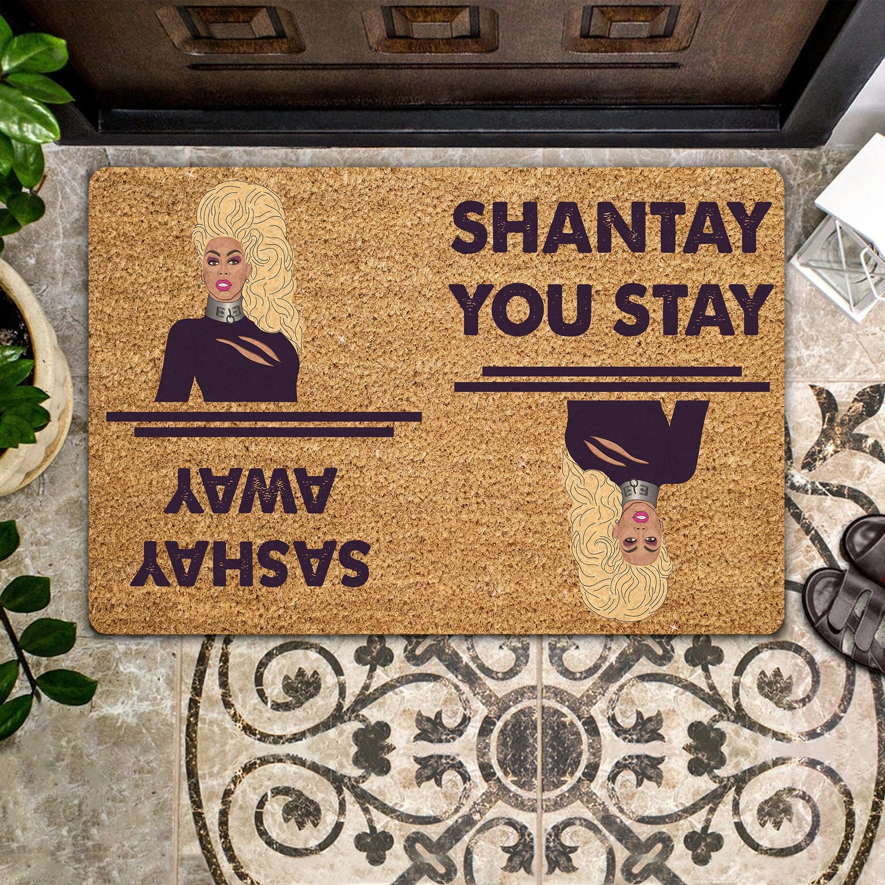 Sashay Away Shantay You Stay Doormat