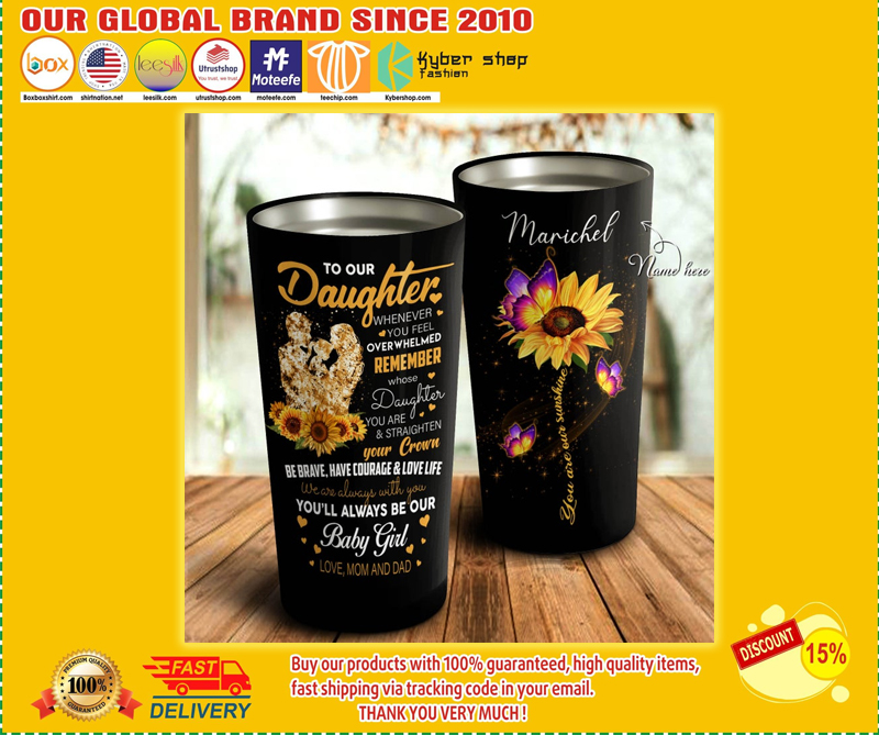 Sunflower butterfly to my daughter love mom personalized custom name tumbler – LIMITED EDITION BBS
