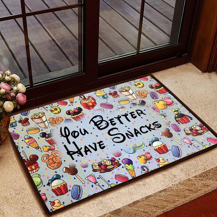 You better have snacks doormat