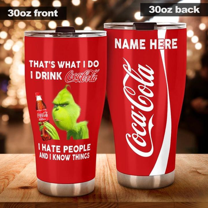 That what I do i drink cocacola i hate people and i know things