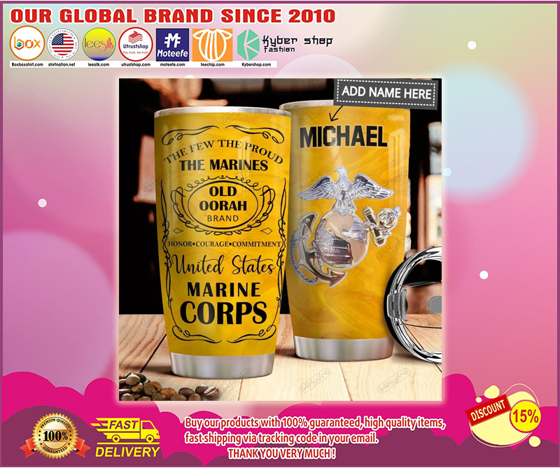The few the proud the marines old oorah brand custom name tumbler – LIMITED EDITION BBS