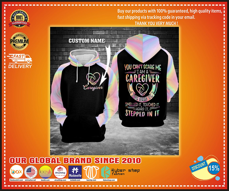 You Can’t Scare Me I’m A Caregiver 3D Custom personalized name Hoodie – LIMITED EDITION BBS