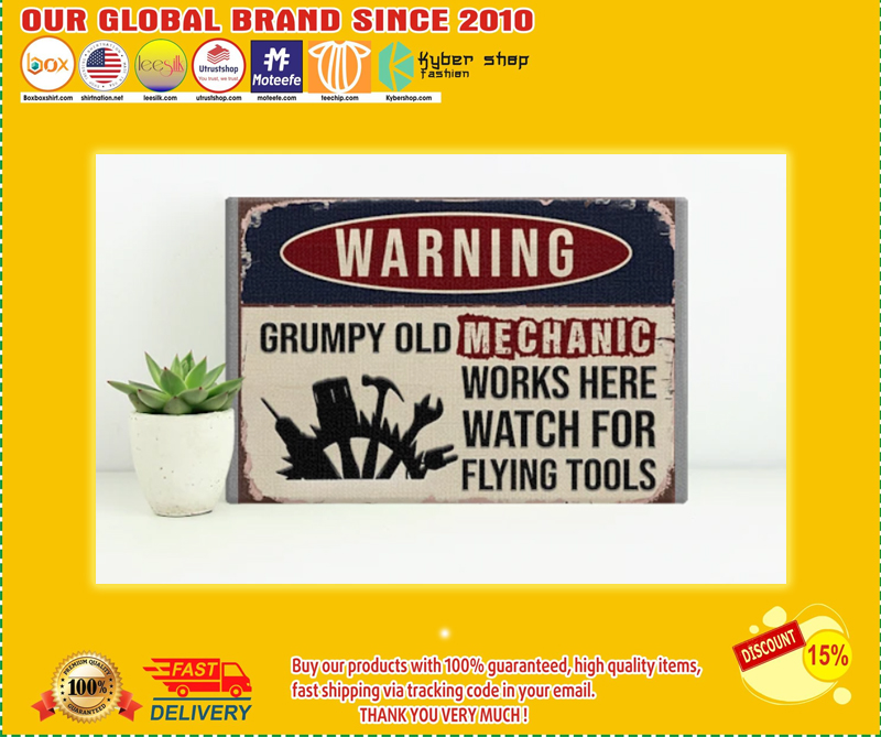 Auto mechanic warning grumpy old mechanic works here watch for flying tools poster