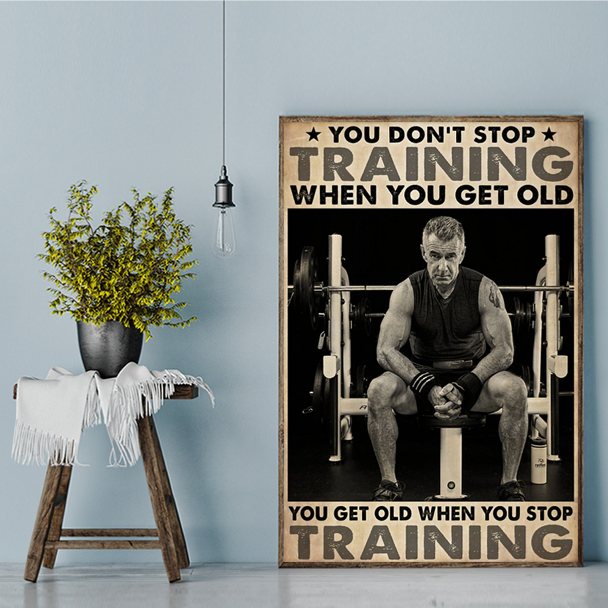 Bodybuilding you don't stop training when you get old poster A2