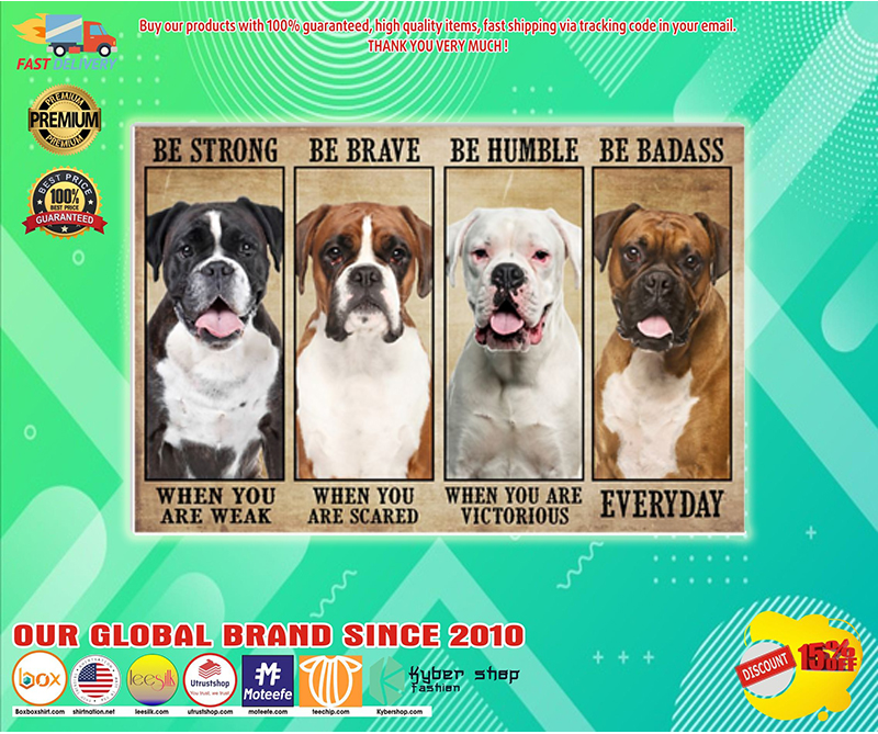 Boxer be strong be brave be humble be badass poster