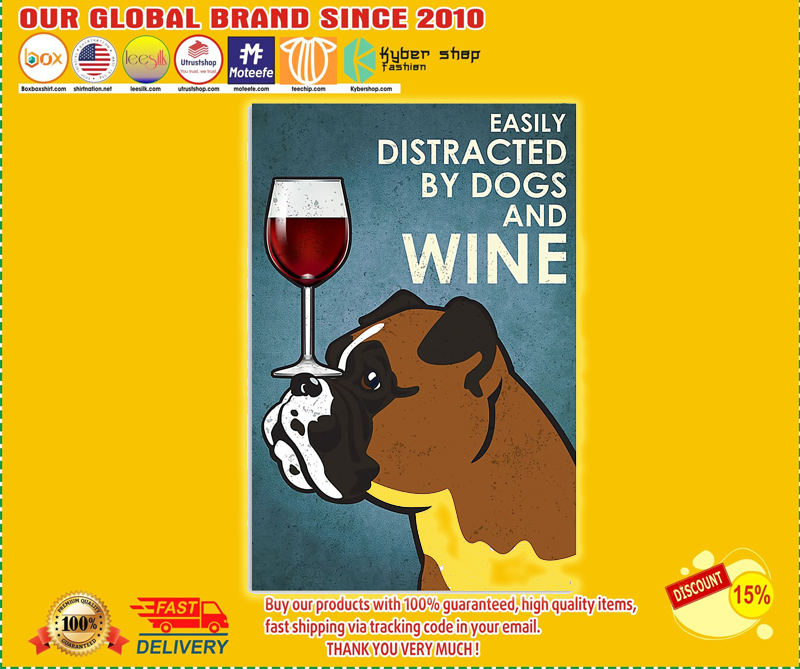 Boxer dog easily distracted by dogs and wine poster