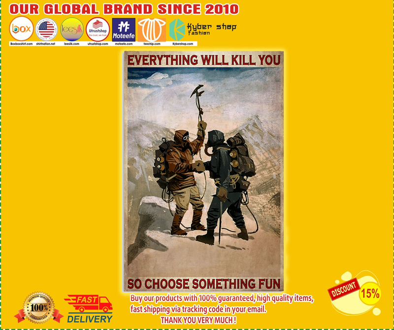 Camping everything will kill you so choose something fun poster