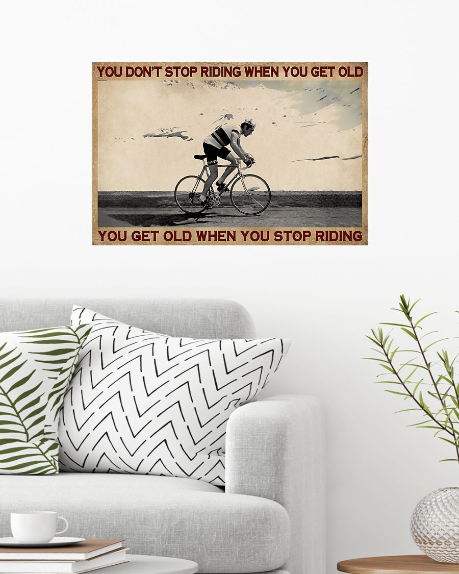 Cycling You don't stop riding when you get old poster