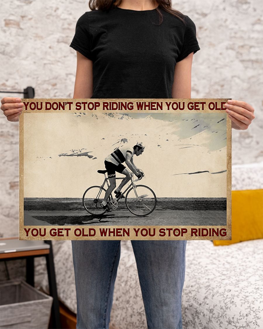 Cycling you don't stop riding when you get old poster4