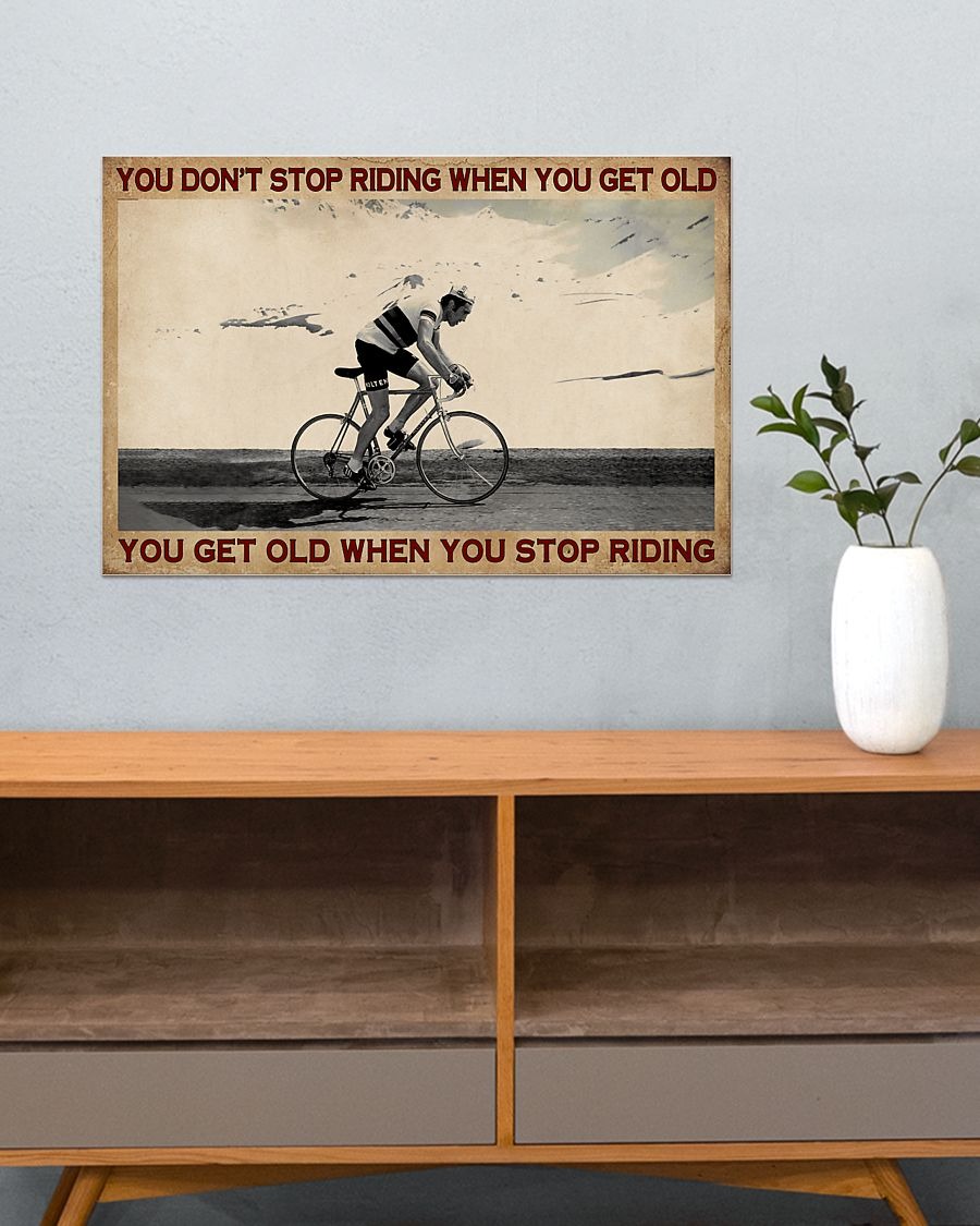 Cycling you don't stop riding when you get old poster5