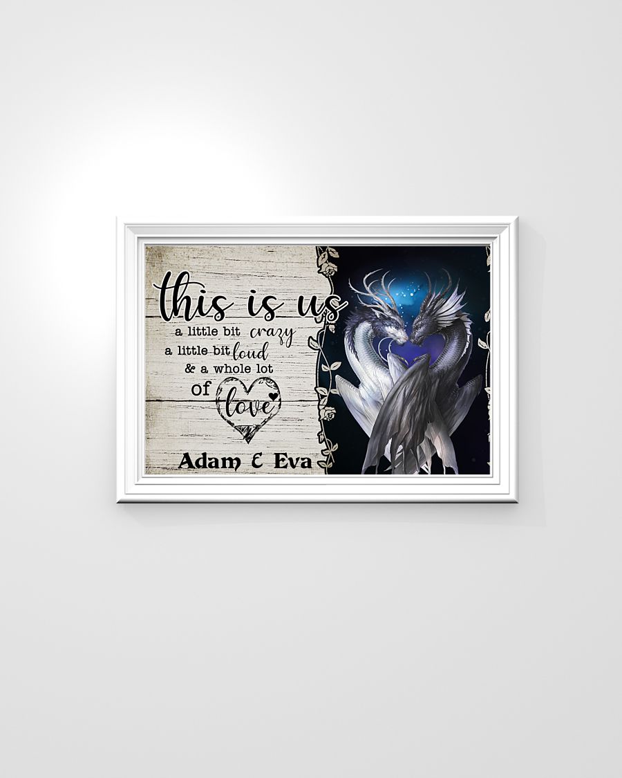 Dragon this is us a little crazy custom personalized name poster 1