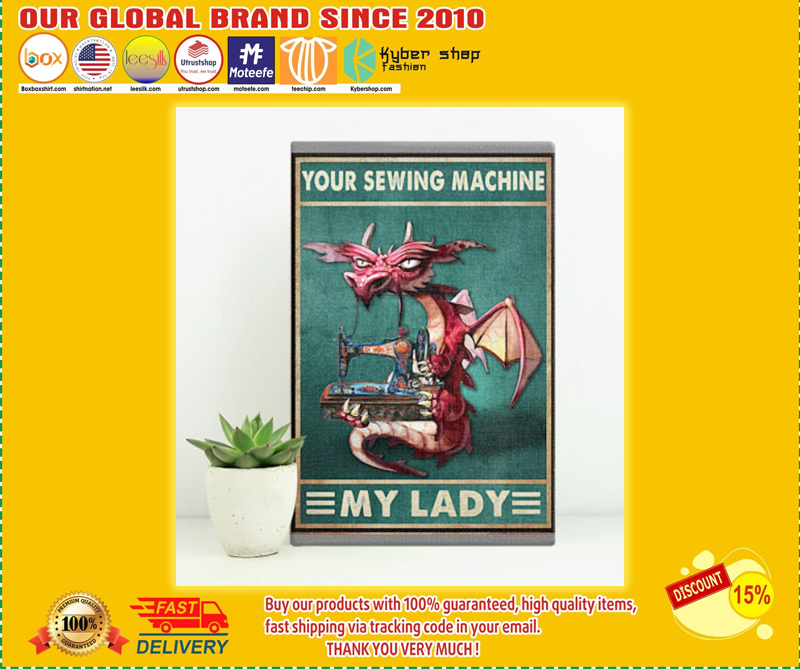 Dragon your sewing machine my lady poster