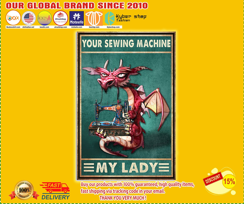 Dragon your sewing machine my lady poster