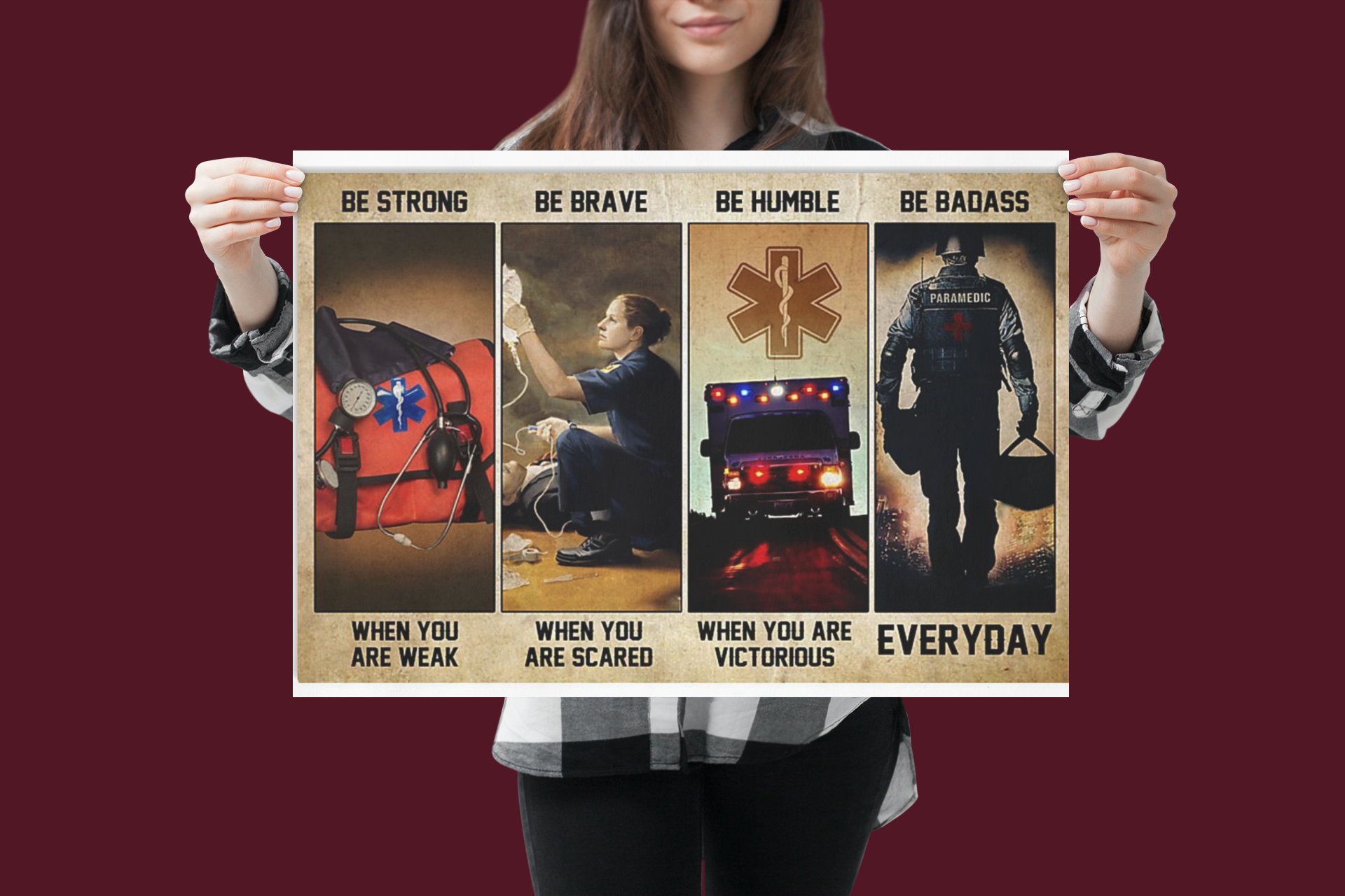 Emergency Medical Technicians EMT be strong be brave be humble be badass poster 4