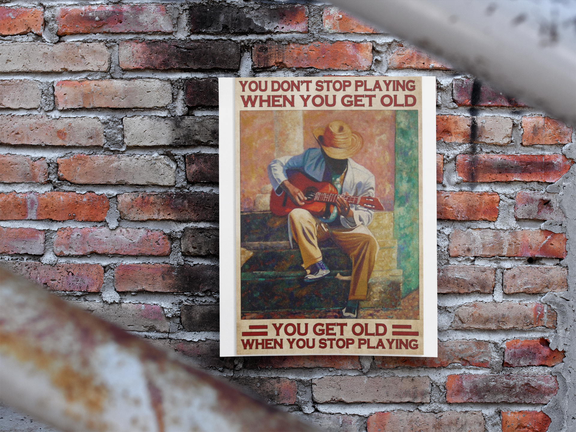 Guitar You don't stop playing when you get old poster 3