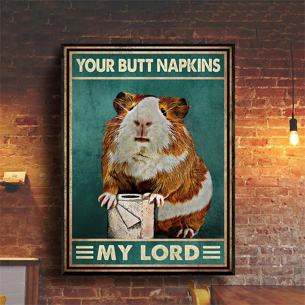 Hamster your butt napkins my lord poster A2