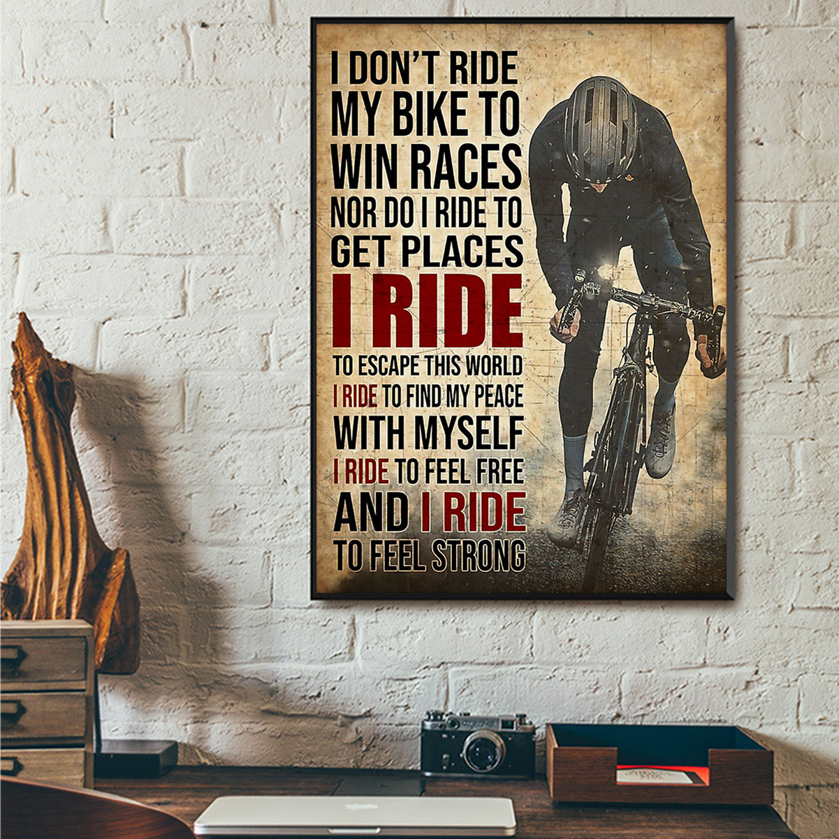 I don't ride my bike to win races poster A2