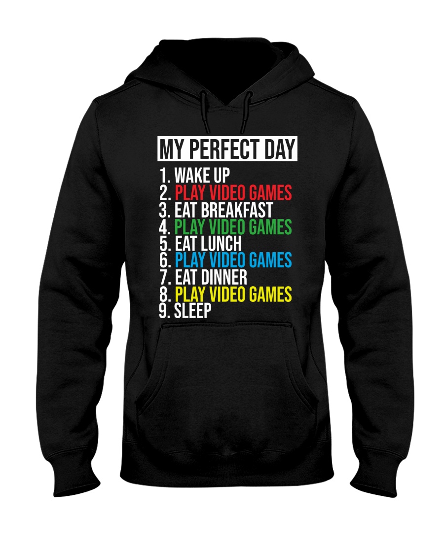 My perfect day wake up play video games shirt 6