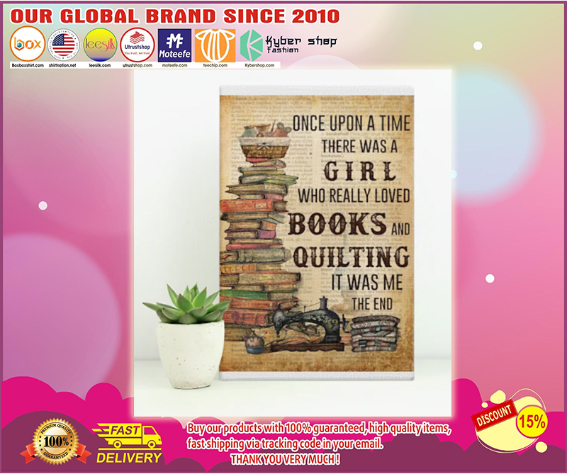 Once upon a time there was a girl who really loved books and quilting poster